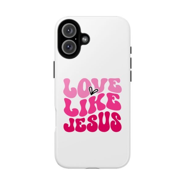 Christian Phone Case | Love Like Jesus Design