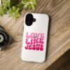 Christian Phone Case | Love Like Jesus Design