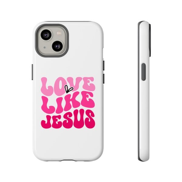 Christian Phone Case | Love Like Jesus Design