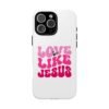 Christian Phone Case | Love Like Jesus Design