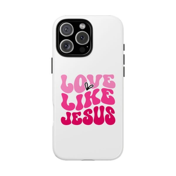 Christian Phone Case | Love Like Jesus Design