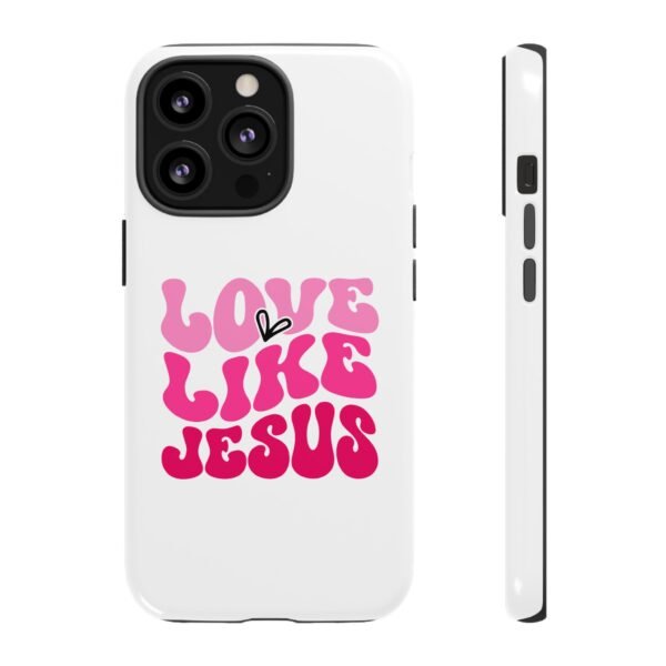 Christian Phone Case | Love Like Jesus Design
