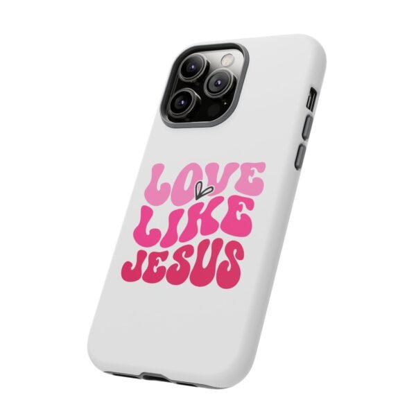 Christian Phone Case | Love Like Jesus Design