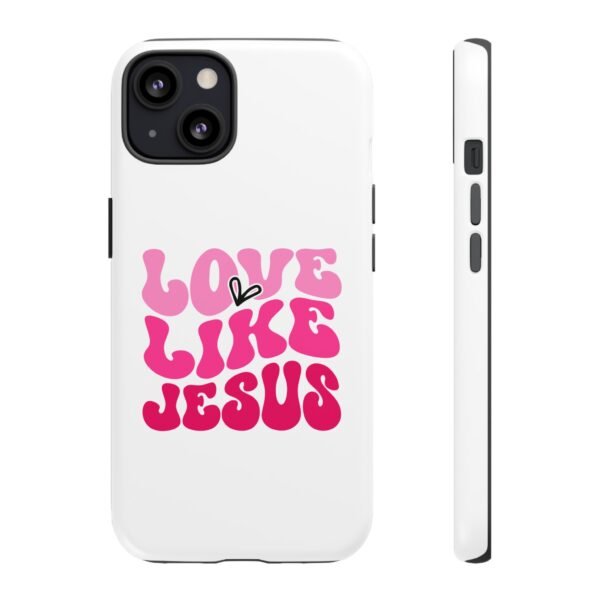 Christian Phone Case | Love Like Jesus Design