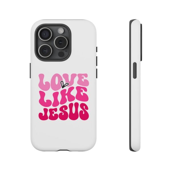 Christian Phone Case | Love Like Jesus Design