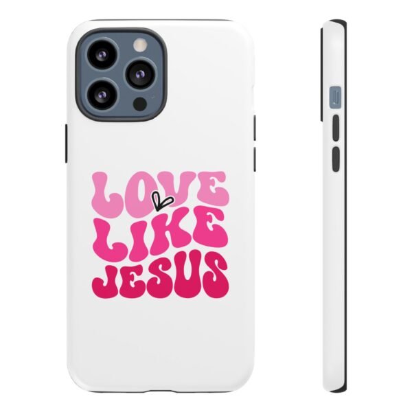 Christian Phone Case | Love Like Jesus Design