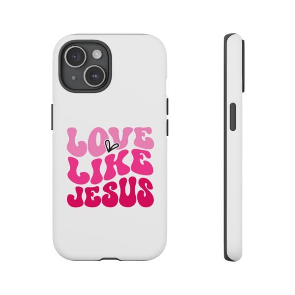 Christian Phone Case | Love Like Jesus Design