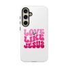 Christian Phone Case | Love Like Jesus Design