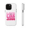 Christian Phone Case | Love Like Jesus Design
