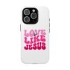 Christian Phone Case | Love Like Jesus Design