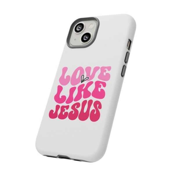Christian Phone Case | Love Like Jesus Design