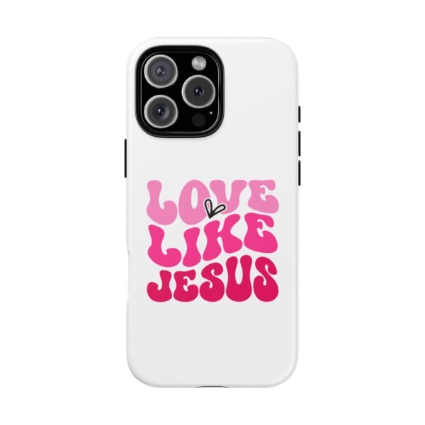 Christian Phone Case | Love Like Jesus Design