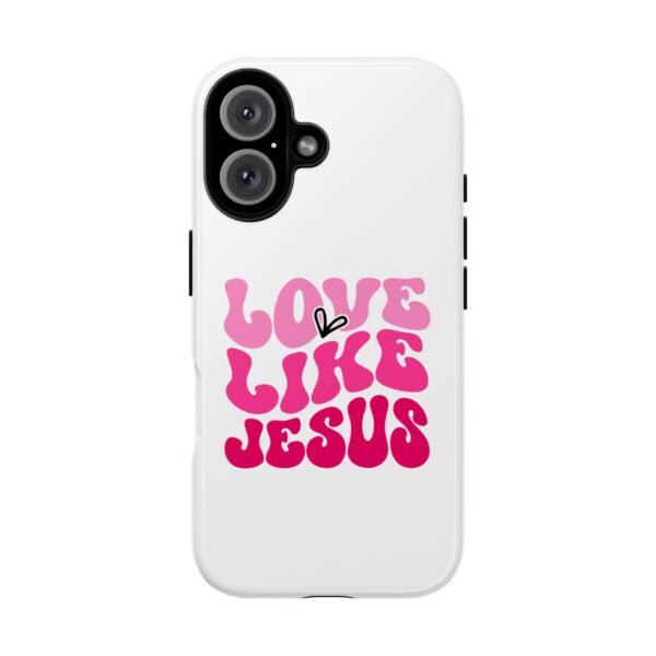 Christian Phone Case | Love Like Jesus Design