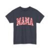 Valentines Day Gifts for Her | MAMA Heart T-Shirt