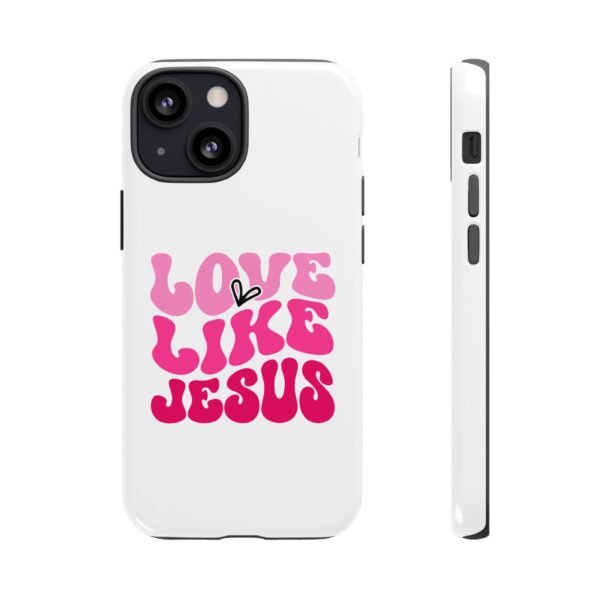Christian Phone Case | Love Like Jesus Design